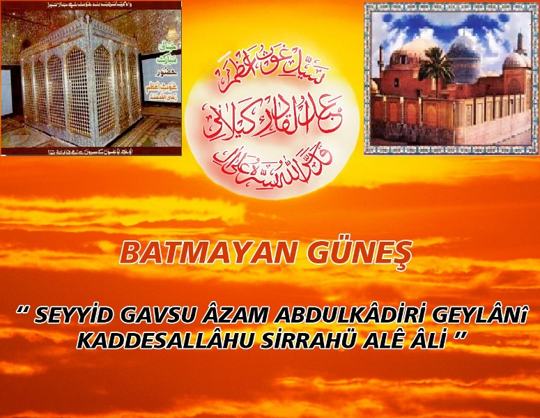 ABDÜL KADİR GEYLANİ’NİN (KS) MENKIBELERİ